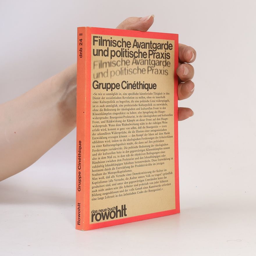 Beatrix Schumacher Filmische Avantgarde und politische Praxis, Gruppe Cinéthique