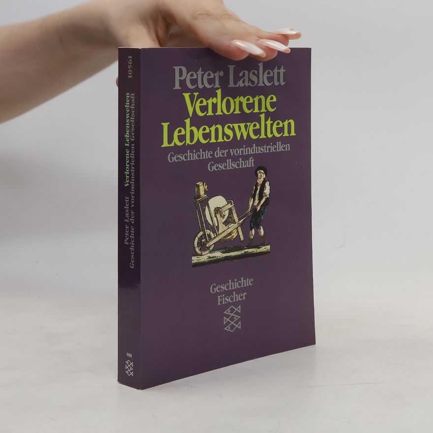 Peter Laslett Verlorene Lebenswelten