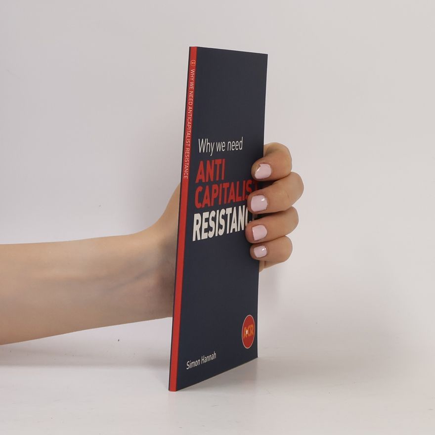 Hannah Simon Why we need anticapitalist resistance