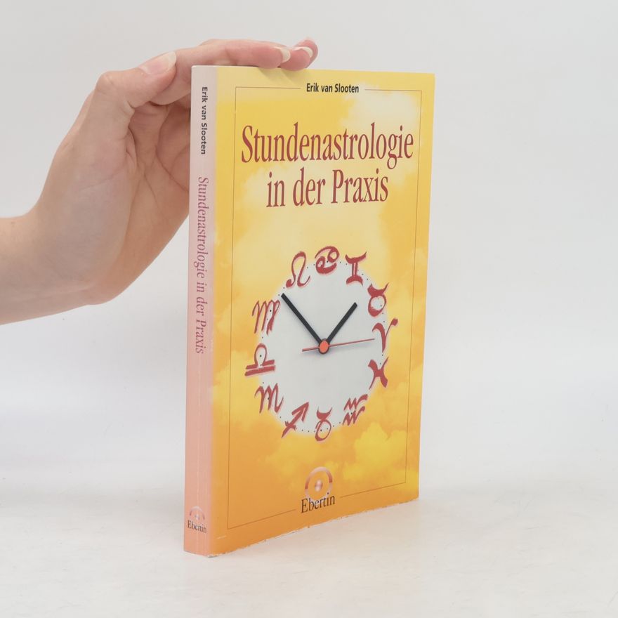 Erik van Slooten Stundenastrologie in der Praxis