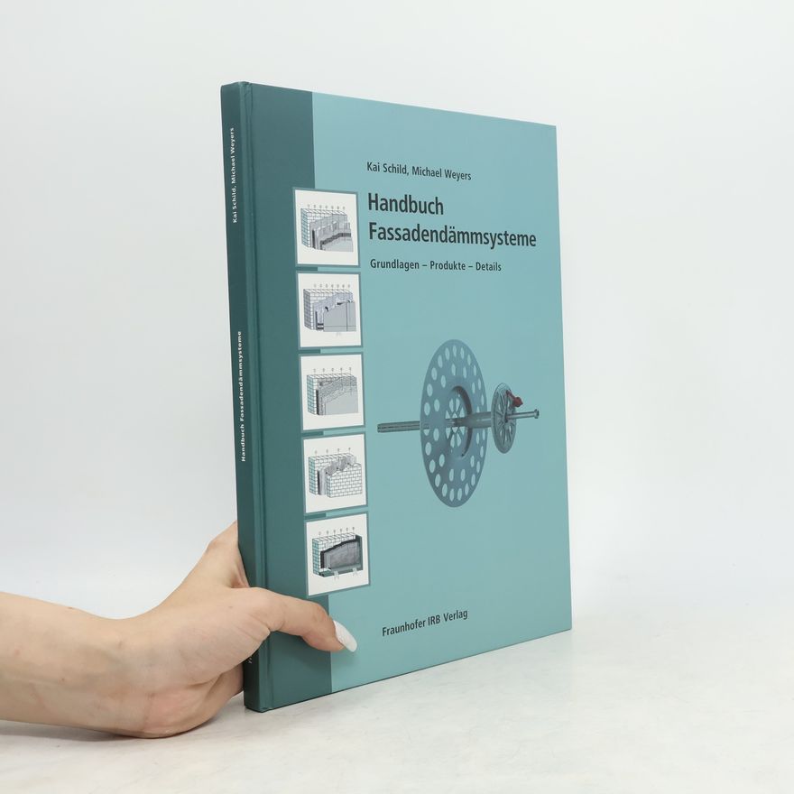 Michael Weyers Handbuch Fassadendämmsysteme