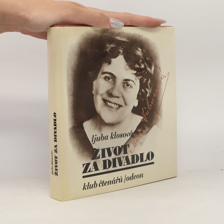 Ljuba Klosová Život za divadlo