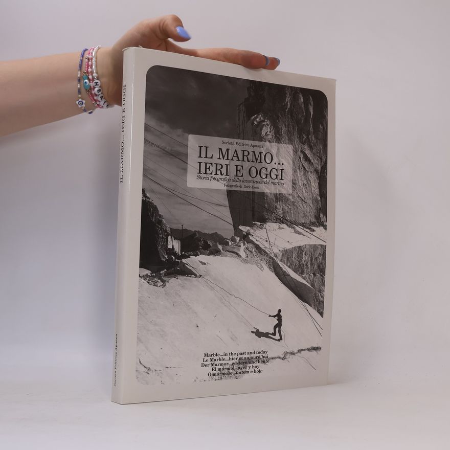 Autorenkollektiv Il marmo-- ieri e oggi