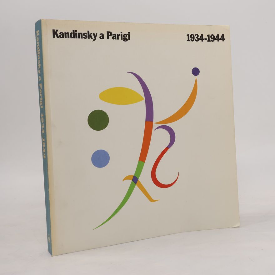 Wassily Kandinsky Kandinsky a Parigi, 1934-1944