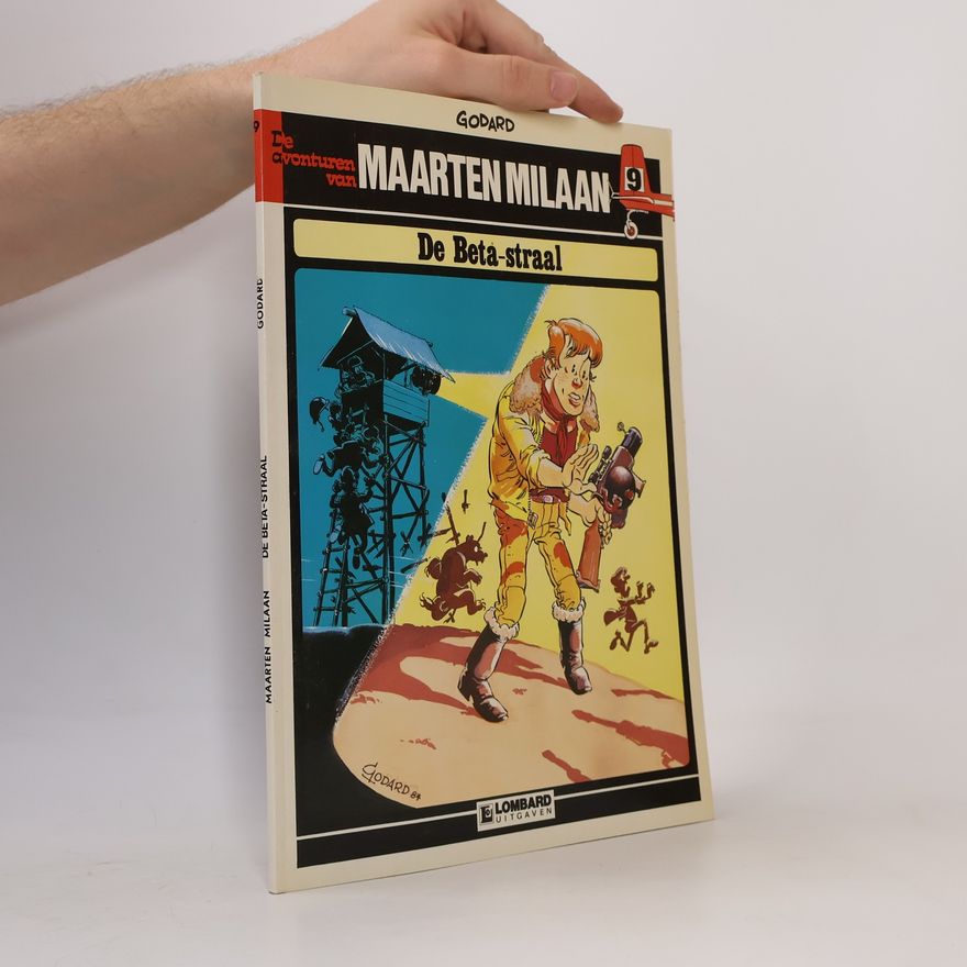 Christian Godard De Avonturen van Maarten Milaan - 9: De Beta-straal