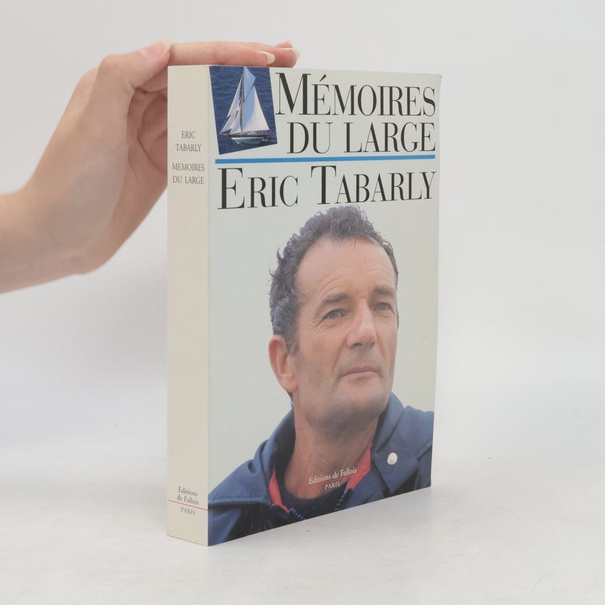 Eric Tabarly Mémoires du large