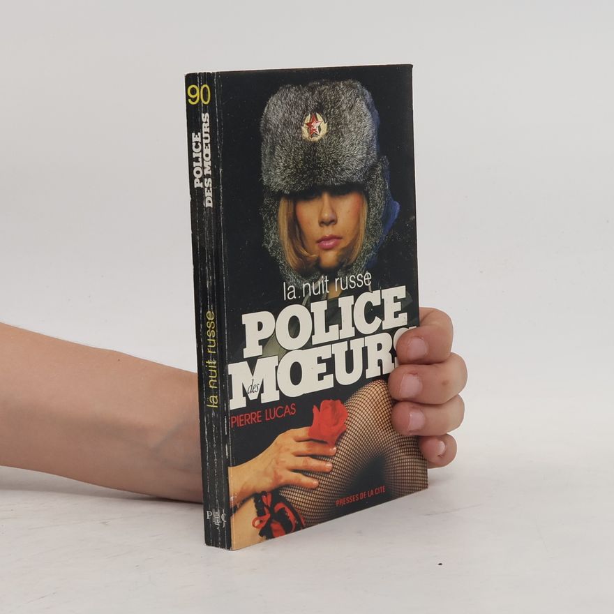 Pierre Lucas Police des Moeurs - 90: La nuit russe