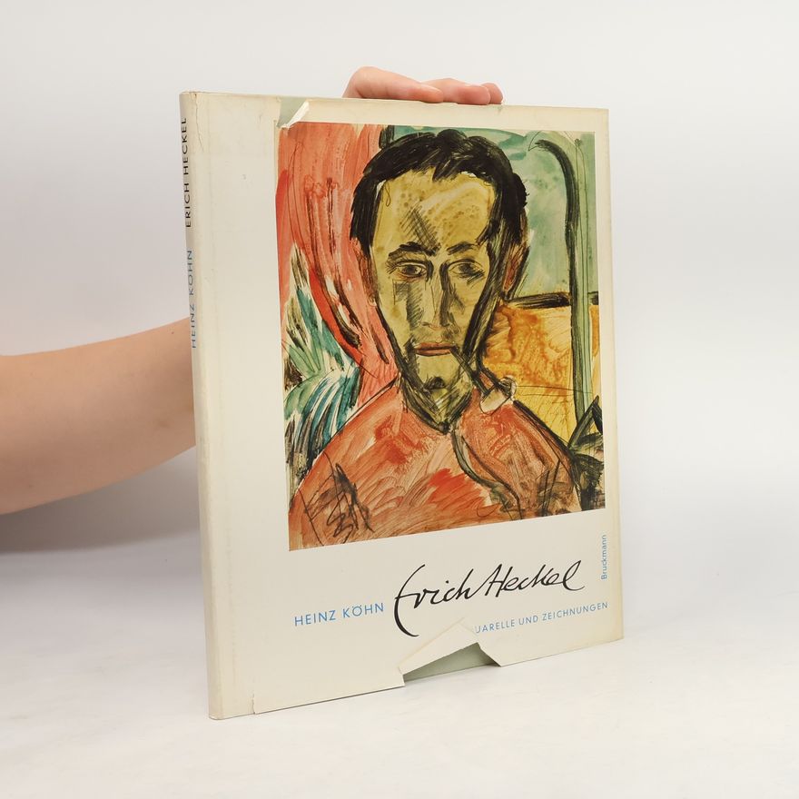 Heinz Köhn Erich Heckel. Aquarelle und Zeichnungen