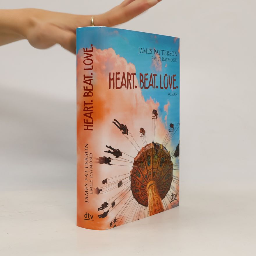 James Patterson Heart. Beat. Love