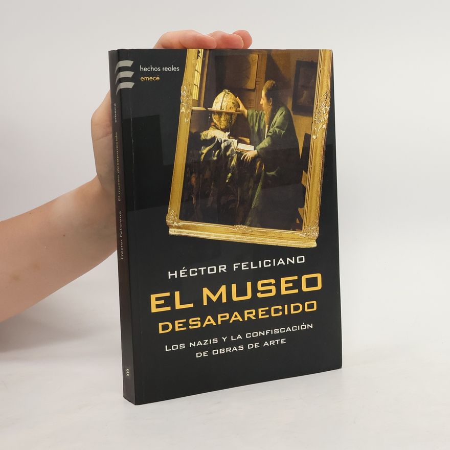 Hector Feliciano El museo desaparecido