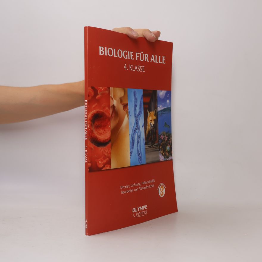 Brigitta Hellerschmidt Biologie für alle, 4. Klasse