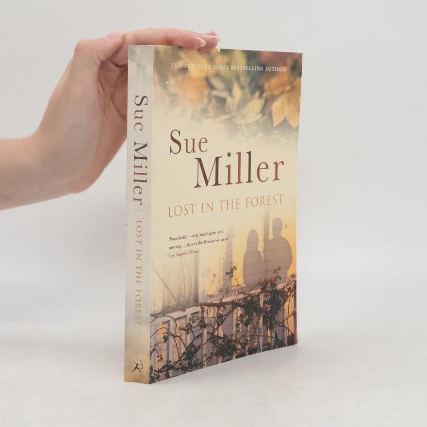 Sue Miller Lost in the Forest