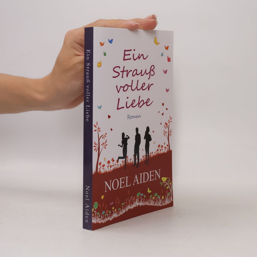 Noel Aiden Ein Strauß Voller Liebe