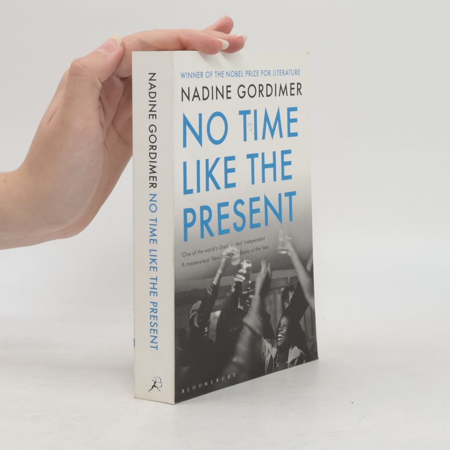Nadine Gordimer No Time Like the Present. Keine Zeit Wie Diese, Englische Ausgabe