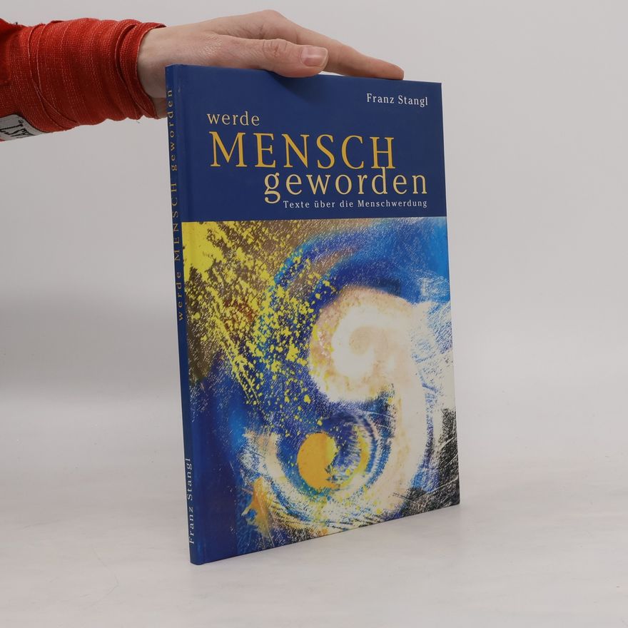 Franz Stangl Werde Mensch Geworden