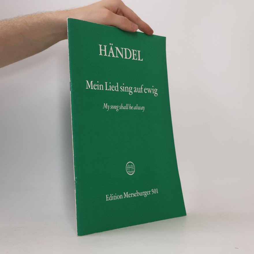 Georg Friedrich Händel Mein Lied sing auf ewig