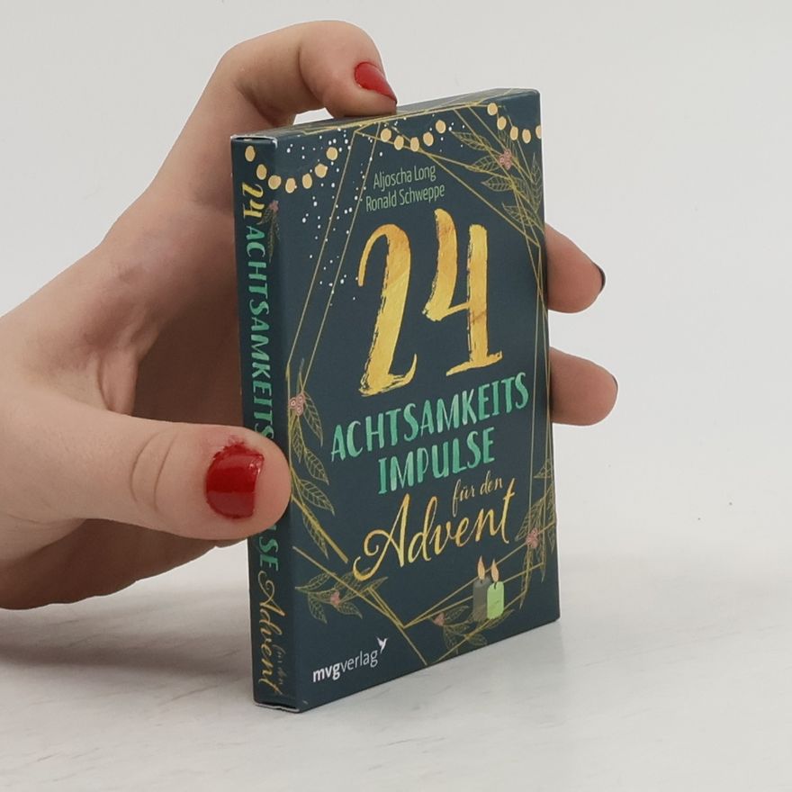 Ronald Schweppe 24 Achtsamkeitsimpulse für den Advent