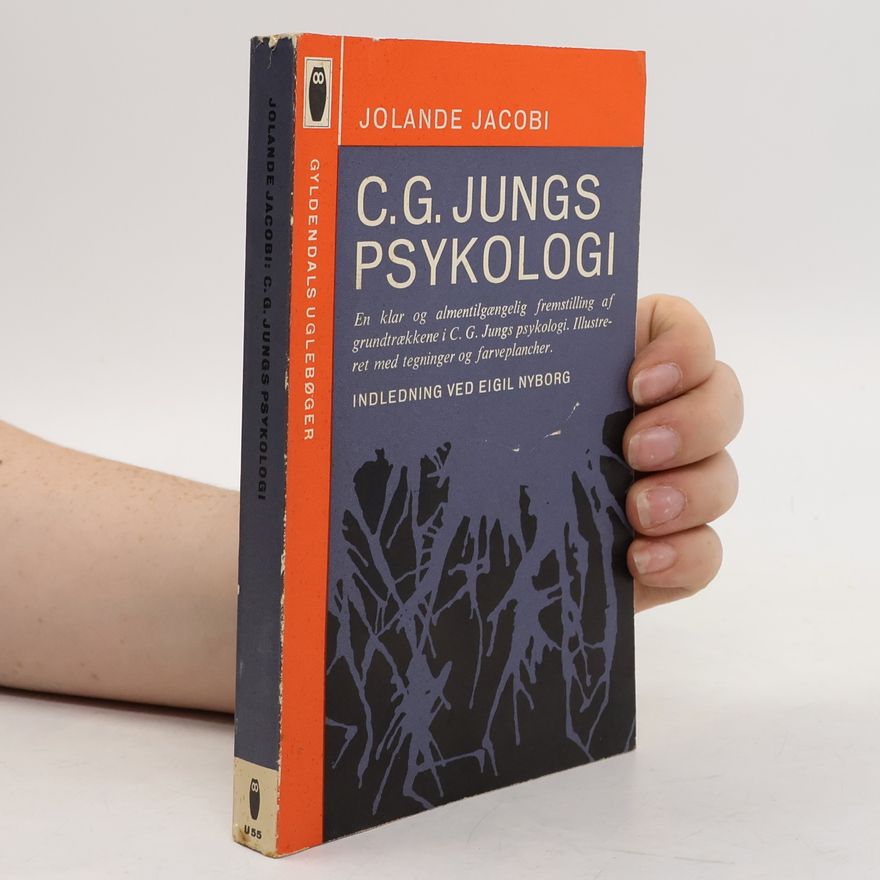 Jacobi Jolande C.G. Jungs psykologi