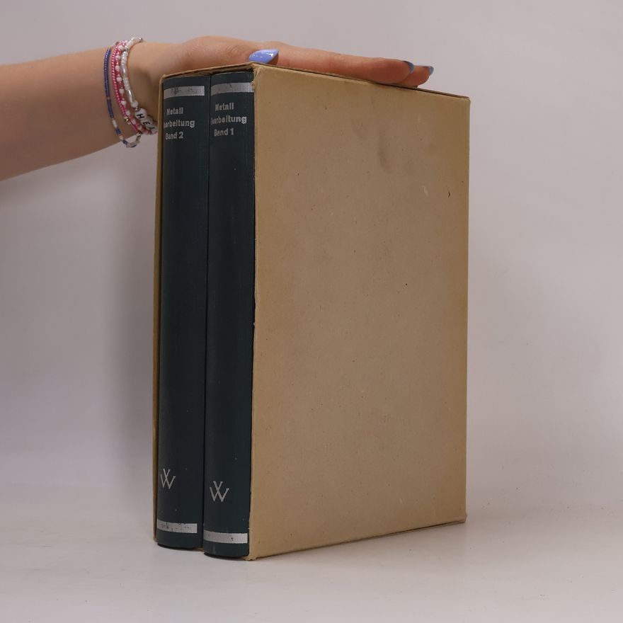 Various authors Metallverarbeitung. Band 1 & 2