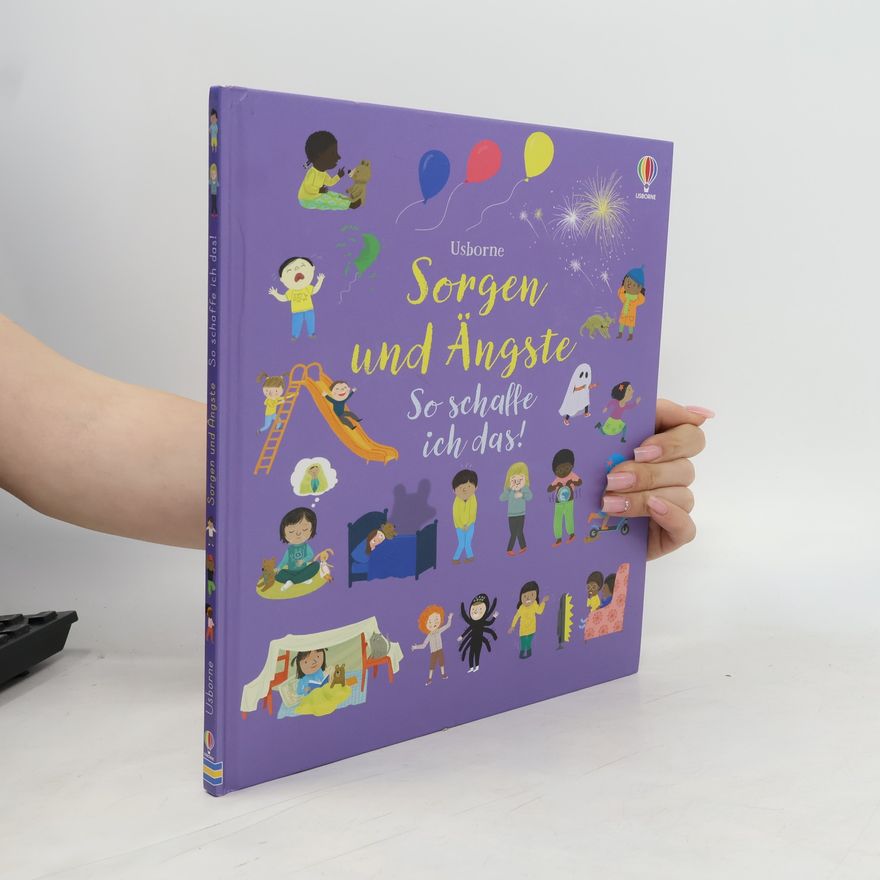 Felicity Brooks Sorgen und Ängste - So schaffe ich das!