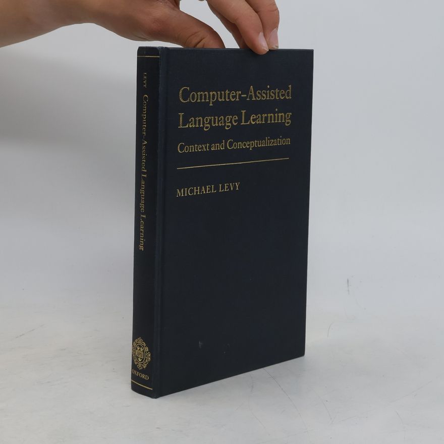 Michael Levy Computer-Assisted Language Learning