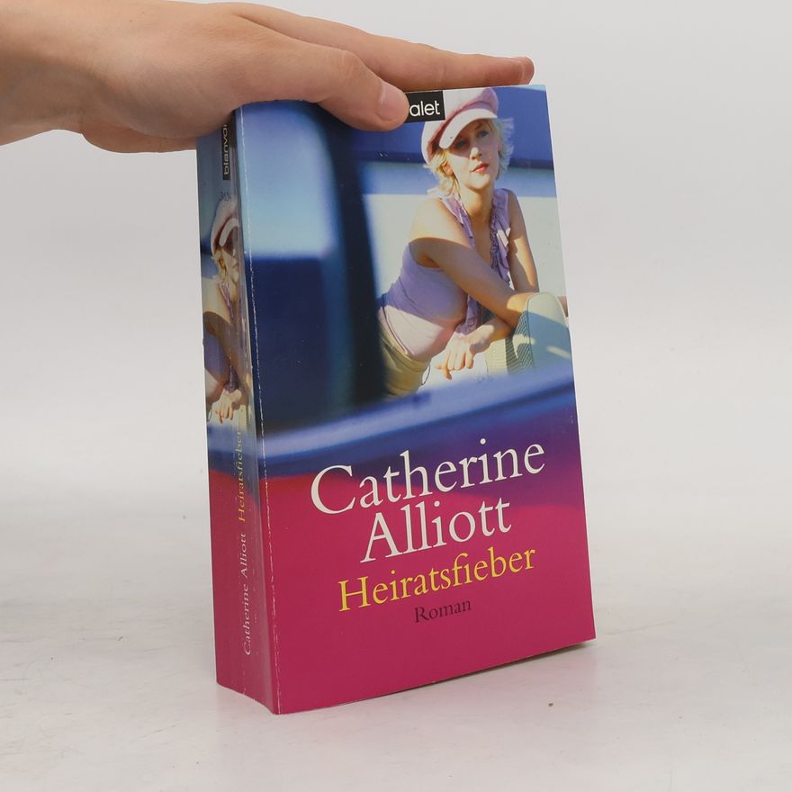 Catherine Alliott Heiratsfieber