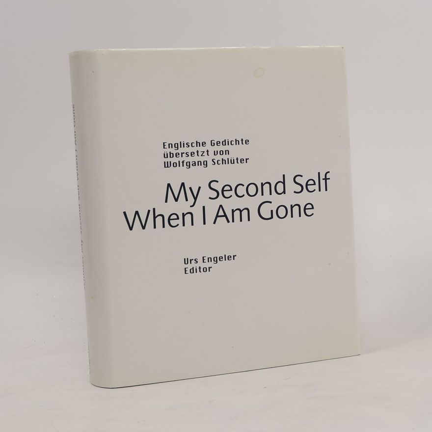 Urs Engeler My Second Self When I am Gone