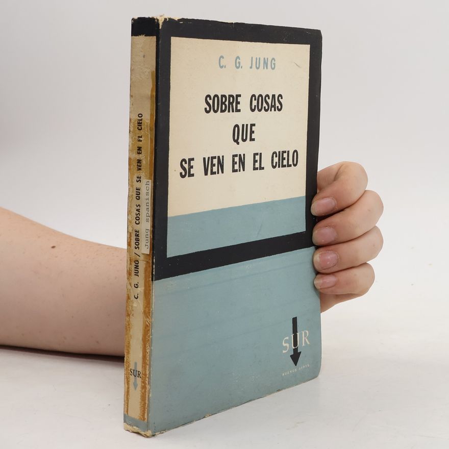 Carl Gustav Jung Sobre cosas que se ven en el cielo