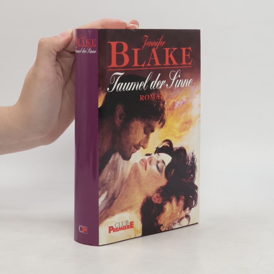 Jennifer Blake Taumel der Sinne