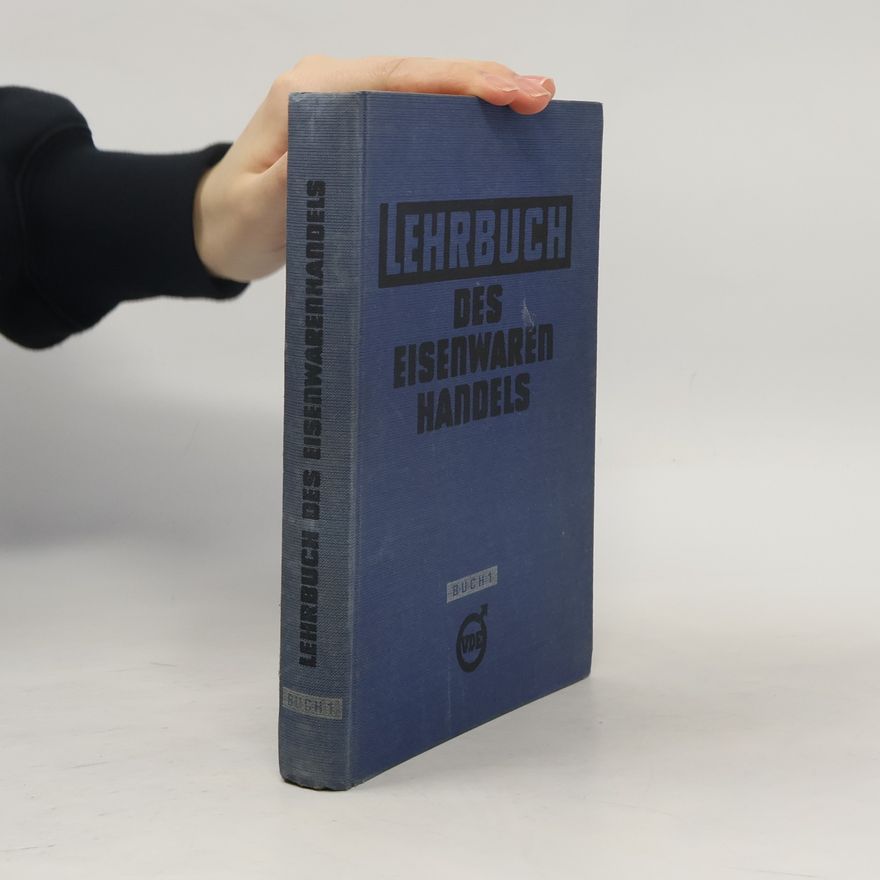 AA.VV. Lehrbuch des Eisenwaren Handels 1
