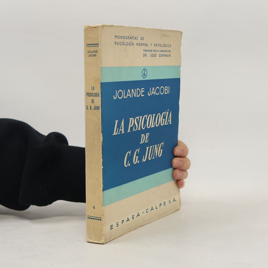 Jacobi Jolande La psicología de C. G. Jung