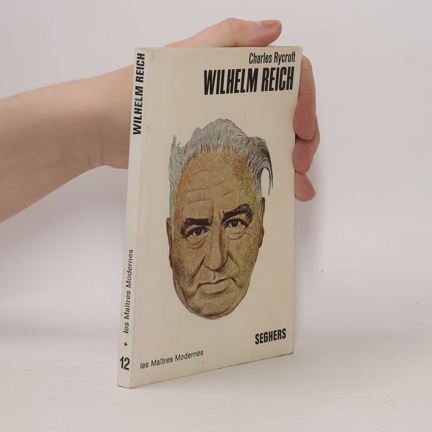 Charles Rycroft Wilhelm Reich