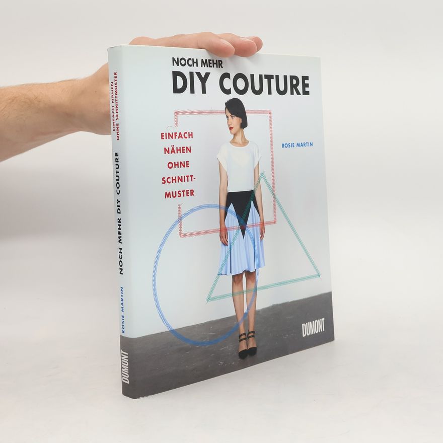 Rosie Martin Noch mehr DIY Couture