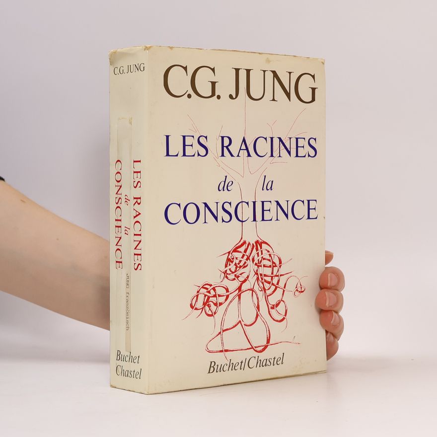 Carl Jung Les racines de la conscience