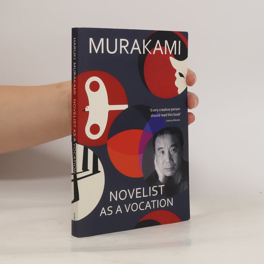 Haruki Murakami Novelist as a Vocation