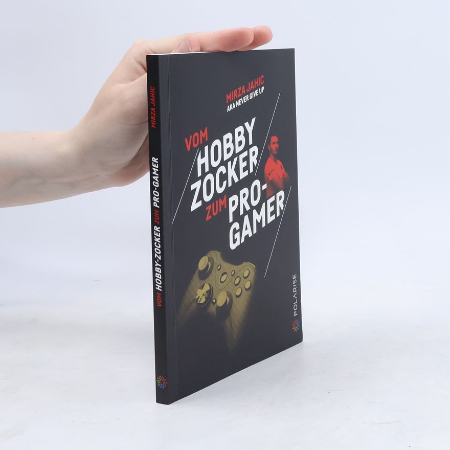 Mirza Jahic Vom Hobbyzocker zum Pro-Gamer