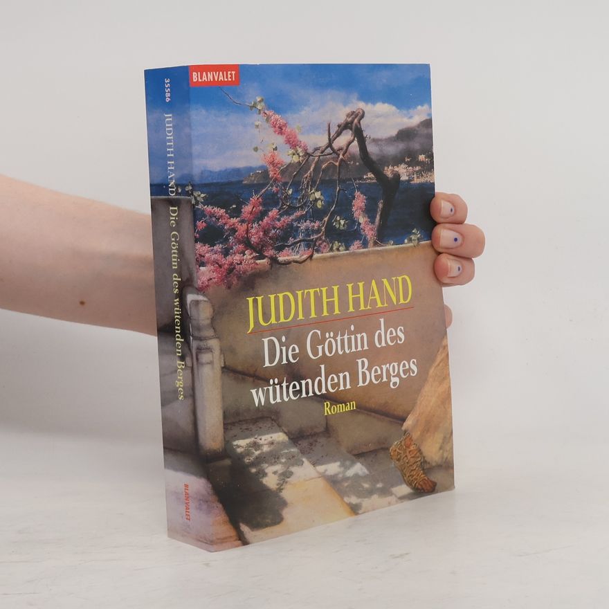 Judith Hand Die Göttin des wütenden Berges