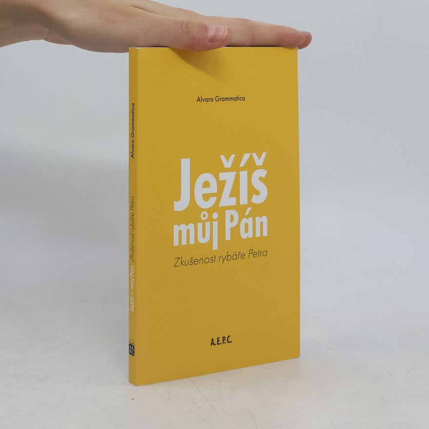 Alvaro Grammatica Ježíš - můj Pán