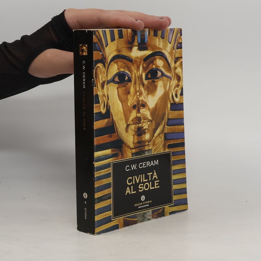 C. W. Ceram Oscar Storia - 8: Civiltà al Sole