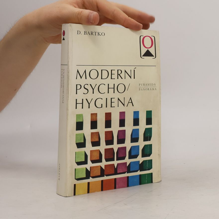 Daniel Bartko Moderní psychohygiena