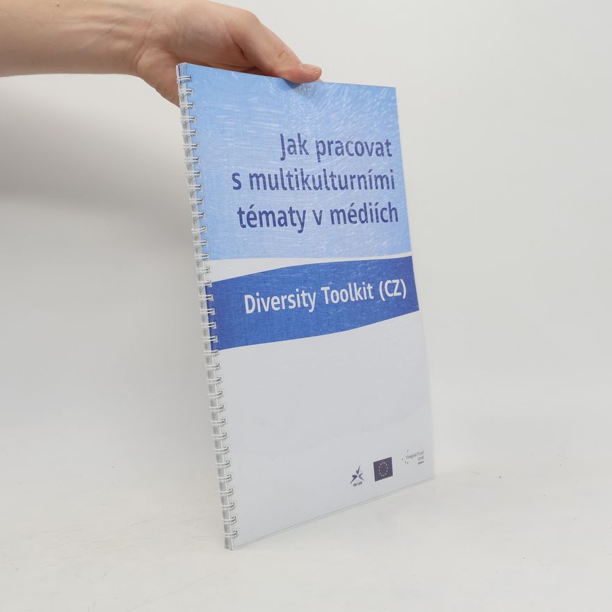 Various authors Jak pracovat s multikulturními tématy v médiích