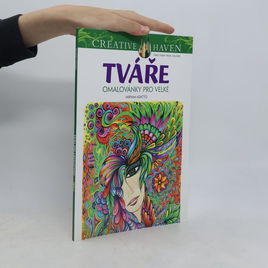 Miryam Adatto Tváře - omalovánky pro velké