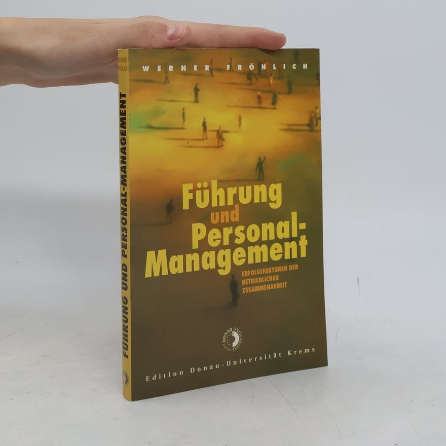 Werner Fröhlich Führung und Personalmanagement