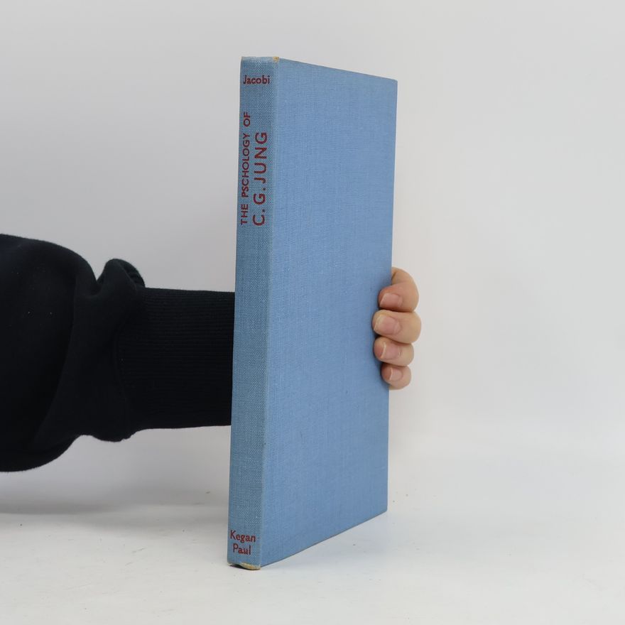 Jolan Jacobi The Psychology of C.G. Jung