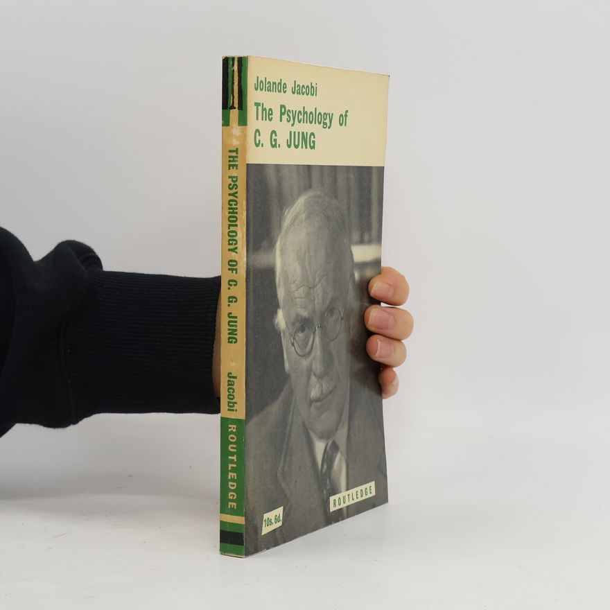 Jacobi Jolande The Psychology of C.G. Jung