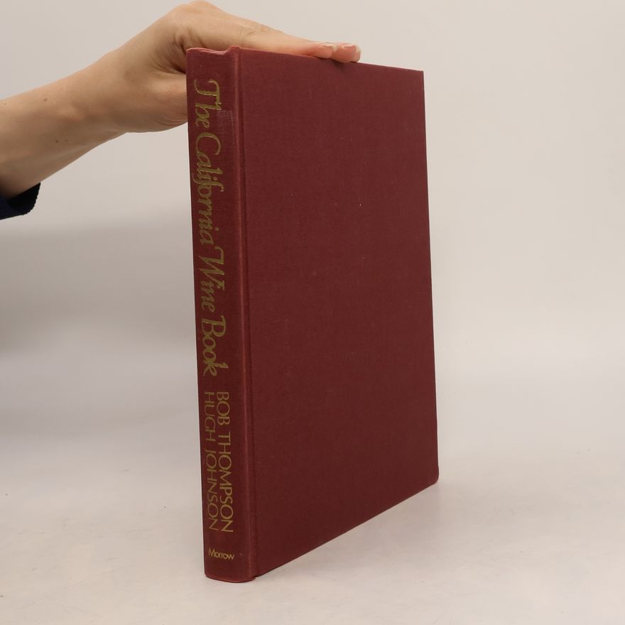 Bob Thompson The California Wine Book