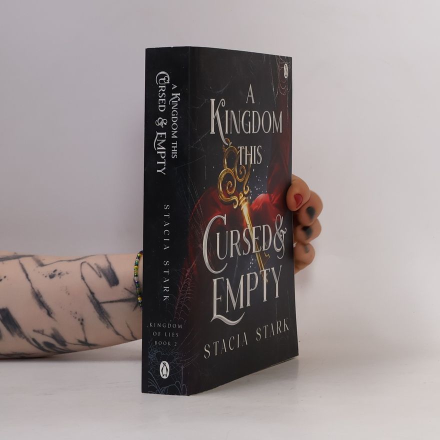 Stacia Stark A Kingdom This Cursed and Empty: The enchanting slow burn romantasy series for fans of Raven Kennedy . . .