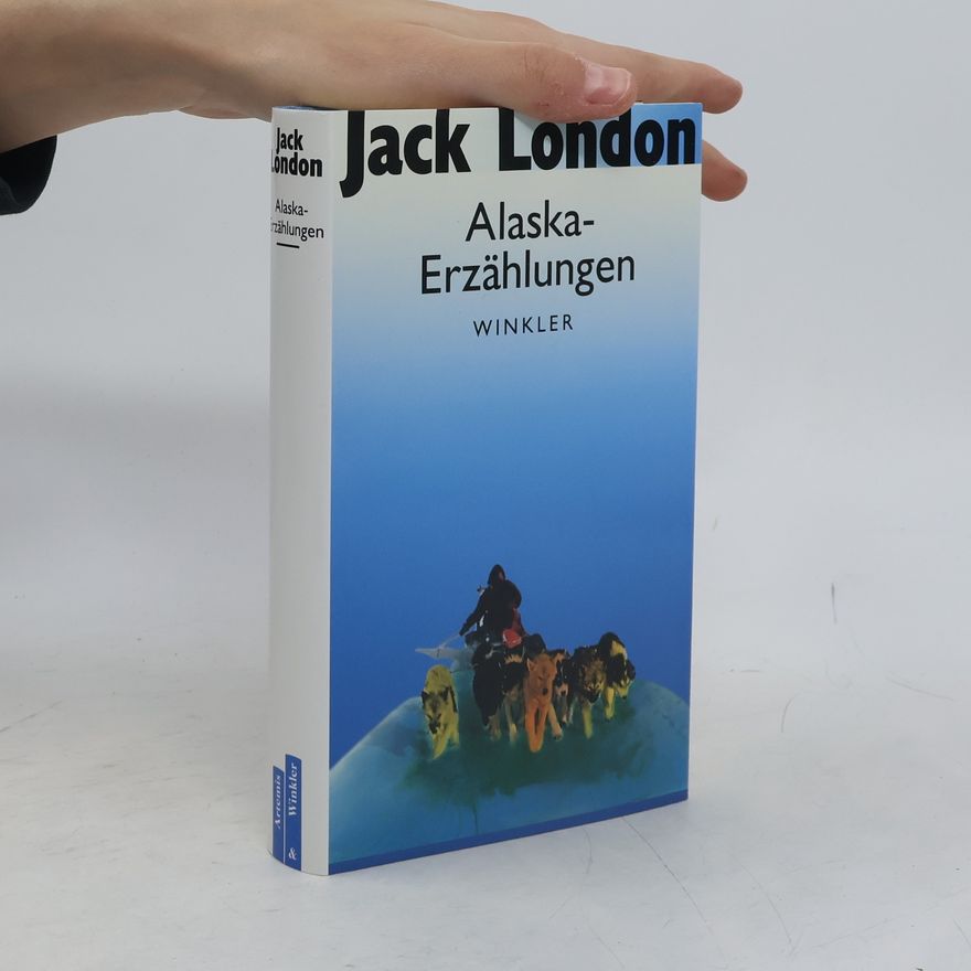 Jack London Artemis & Winkler - Blaue Reihe: Alaska-Erzählungen
