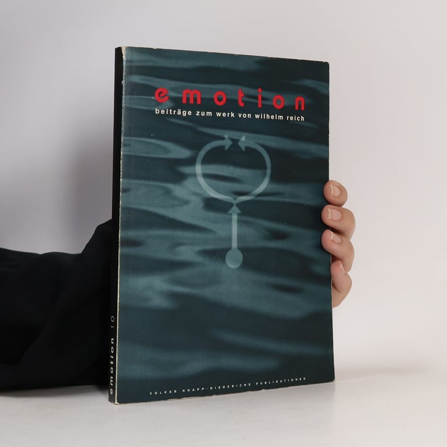 Wilhelm Reich Emotion Nr. 10