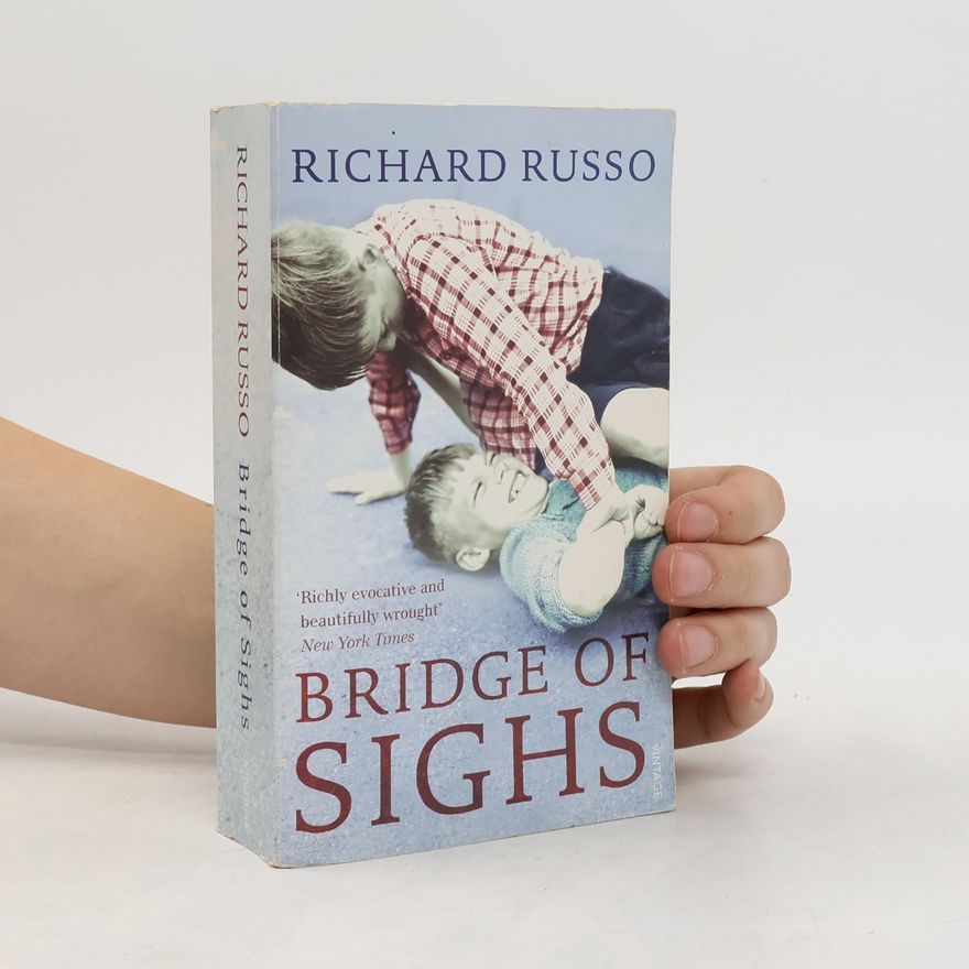 Richard Russo Vintage: Bridge of Sighs